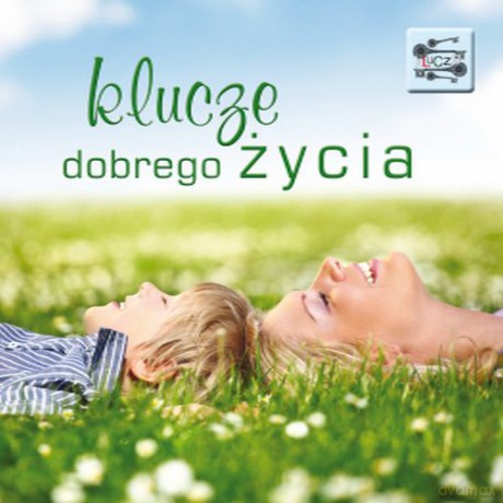 Klucze dobrego życia. Klucze 6 [KSIĄŻKA]