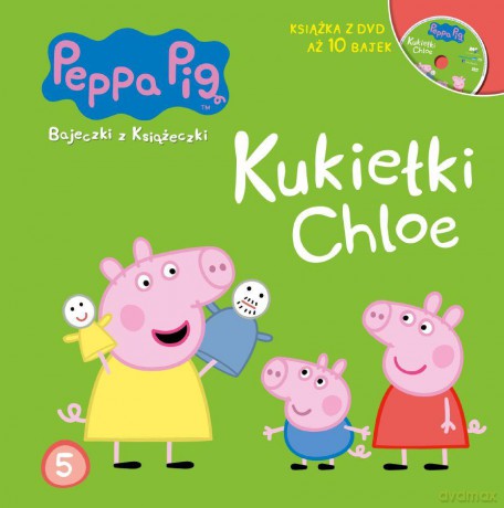 Kukiełki Chloe. Świnka Peppa bajeczki z książeczki (Tom 5) (twarda) [KSIĄŻKA+DVD]