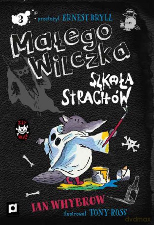 Małego wilczka szkoła strachów - Ian Whybrow [KSIĄŻKA]