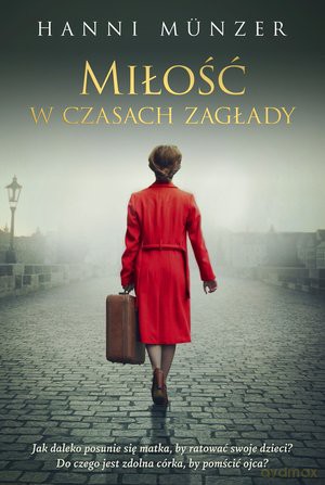 Miłość w czasach zagłady - Hanni Munzer [KSIĄŻKA]