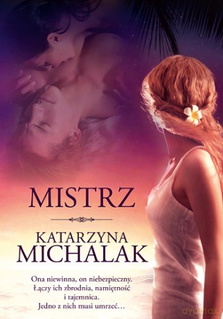 Mistrz - Katarzyna Michalak [KSIĄŻKA]