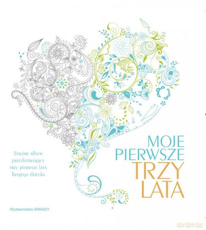 Moje pierwsze trzy lata (twarda) [KSIĄŻKA]