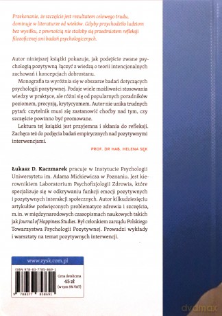 Pozytywne interwencje psychologiczne. Dobrostan a zachowania intencjonalne - Łukasz D. Kaczmarek (twarda) [KSIĄŻKA]