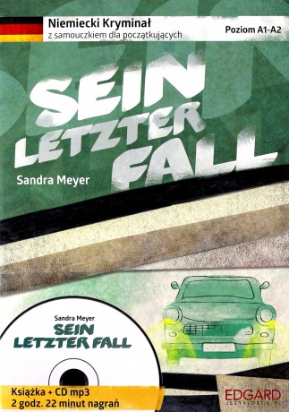 Sein Letzter Fall. Niemiecki kryminał z samouczkiem - Sandra Meyer [KSIĄŻKA DVD]