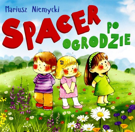 Spacer po ogrodzie - Mariusz Niemycki [KSIĄŻKA]
