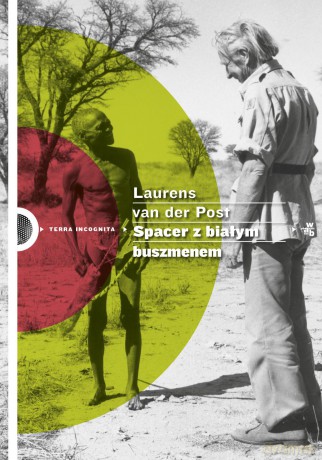 Spacer z białym buszmenem - Laurens Van Der Post [KSIĄŻKA]