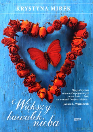 Większy kawałek nieba - Krystyna Mirek [KSIĄŻKA]
