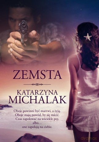 Zemsta - Katarzyna Michalak [KSIĄŻKA]