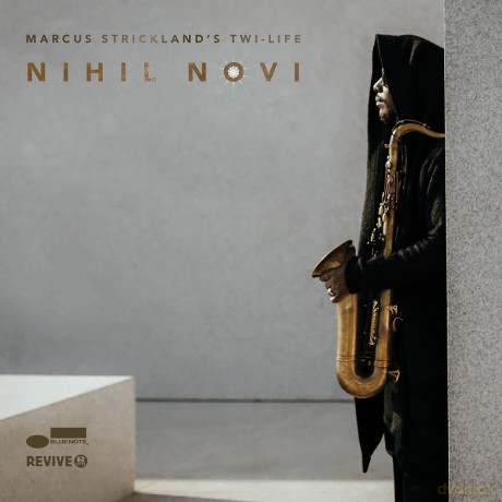 Marcus Strickland: Nihil Novi [CD]
