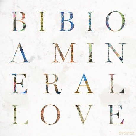 Bibio: A Mineral Love [2xWinyl]