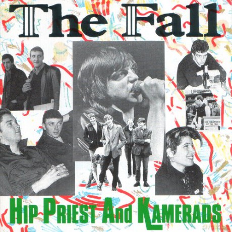 The Fall: Hip Priest And Kamerads [CD]