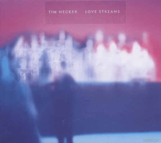 Tim Hecker: Love Streams [2xWinyl]