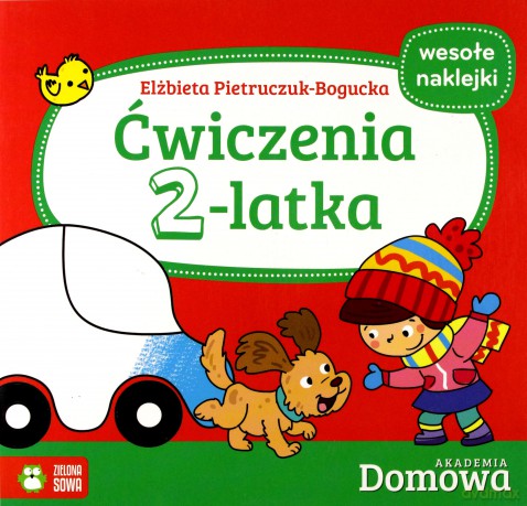 Domowa Akademia. Ćwiczenia 2-latka - Elżbieta Pietruczuk-Bogucka [KSIĄŻKA]