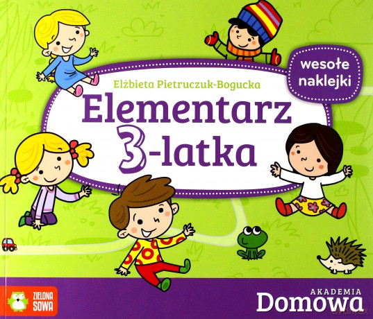 Domowa Akademia. Elementarze 3-latka - Elżbieta Pietruczuk-Bogucka [KSIĄŻKA]