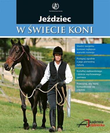 Jeździec w świecie koni - Sarah Widdicombe [KSIĄŻKA]
