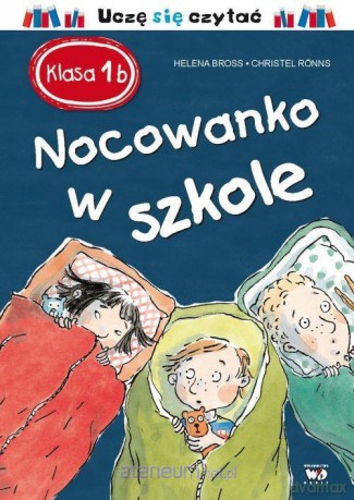 Klasa 1 b. Nocowanko w szkole - Helena Bross [KSIĄŻKA]