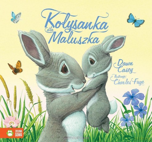 Kołysanka dla Maluszka - Dawn Casey [KSIĄŻKA]