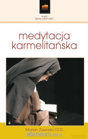 Medytacja karmelitańska - Marian Zawada [KSIĄŻKA]