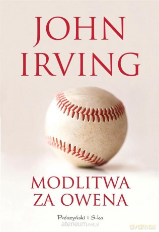 Modlitwa za Owena - John Irving [KSIĄŻKA]