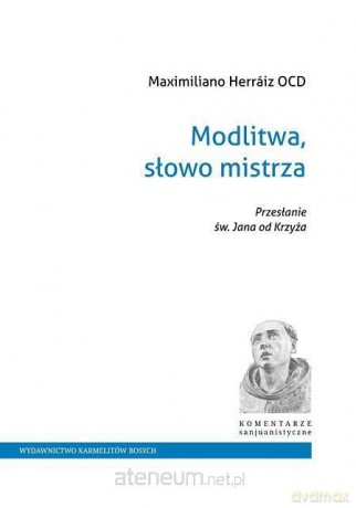 Modlitwa, słowo mistrza - Maximiliano Herraiz Garcia [KSIĄŻKA]