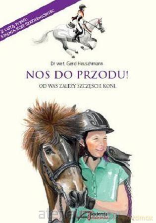 Nos do przodu - dr wet. Gerd Heuschmann [KSIĄŻKA]