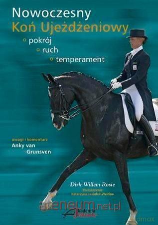 Nowoczesny Koń Ujeżdżeniowy - Dirk W. Rossie [KSIĄŻKA]