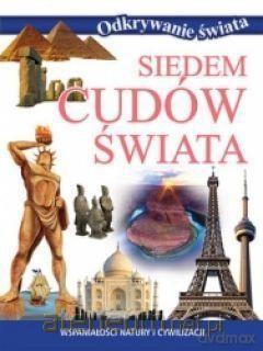 Odkrywanie świata - Siedem cudów świata [KSIĄŻKA]