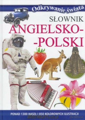 Odkrywanie świata - Słownik angielsko-polski [KSIĄŻKA]