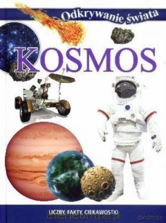 Okrywanie świata - Kosmos [KSIĄŻKA]