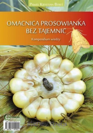 Omacnica prosowianka bez tajemnic - Paweł Bereś [KSIĄŻKA]