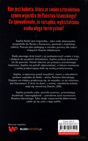 Piekło ISIS. Opowieść jednej z niewielu kobiet - Sophie Kasiki [KSIĄŻKA]