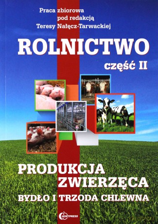 Rolnictwo cz. II Produkcja zwierzęca [KSIĄŻKA]