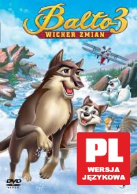 Balto 3. Wicher zmian [DVD]
