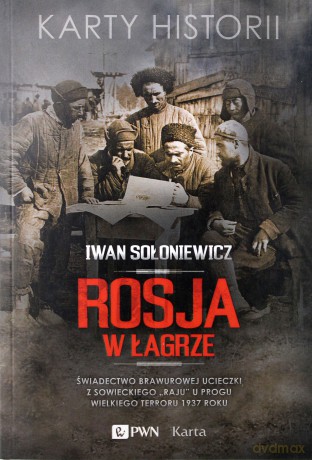 Rosja w łagrze - Iwan Sołoniewicz [KSIĄŻKA]