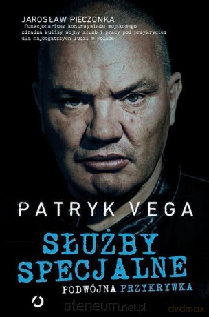 Służby specjalne. Podwójna przykrywka - Patryk Vega [KSIĄŻKA]