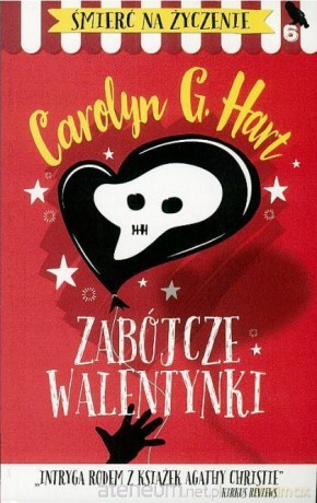 Śmierć na życzenie (Tom 6) Zabójcze Walentynki - Carolyn G. Hart [KSIĄŻKA]