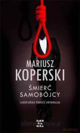 Śmierć samobójcy - Mariusz Koperski [KSIĄŻKA]