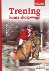 Trening konia skokowego - Elmar Pollmann-Schweckhorst [KSIĄŻKA]