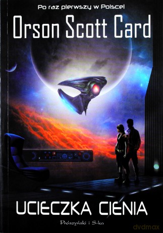 Ucieczka cienia - Orson Scott Card [KSIĄŻKA]