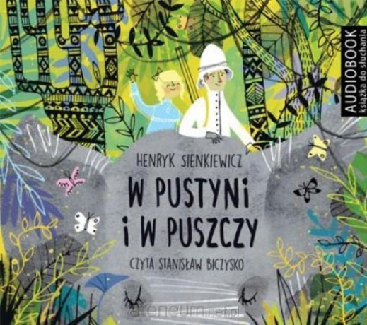 W pustyni i w puszczy - Henryk Sienkiewicz [AUDIOBOOK]