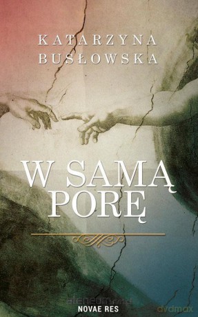 W samą porę - Katarzyna Busłowska [KSIĄŻKA]