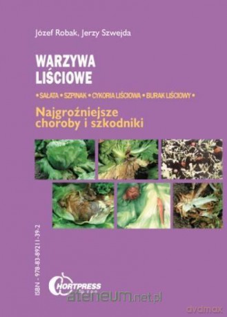Warzywa liściowe - Józef Robak, Jerzy Szwejda [KSIĄŻKA]