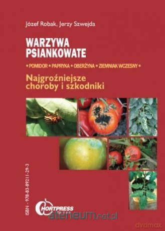 Warzywa psiankowate - Józef Robak, Jerzy Szwejda [KSIĄŻKA]