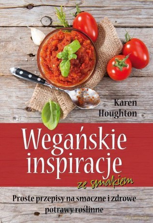 Wegańskie inspiracje - Karen Houghton [KSIĄŻKA]