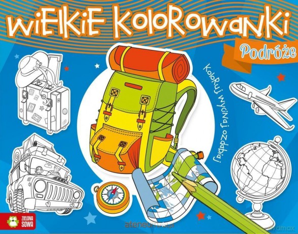 Wielkie kolorowanki. Podróże [KSIĄŻKA]