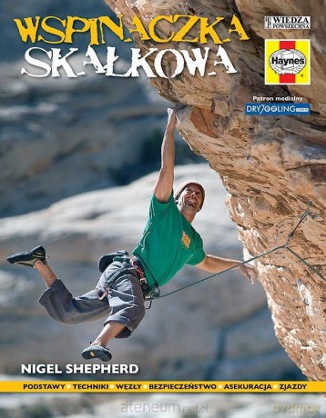 Wspinaczka skałkowa - Nigel Shepherd [KSIĄŻKA]