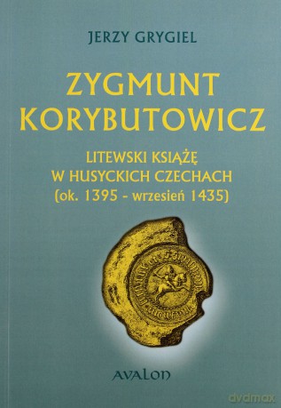 Zygmunt Korybutowicz - Jerzy Grygiel [KSIĄŻKA]