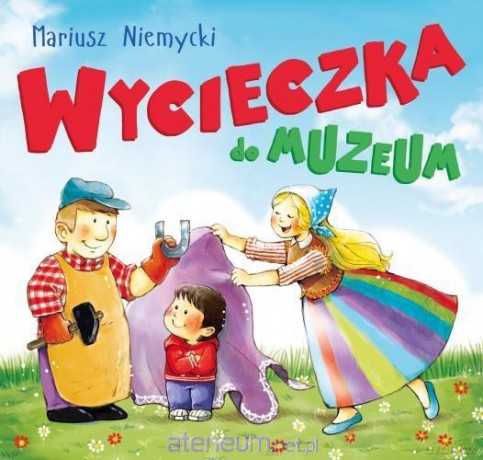 Wycieczka do muzeum - Mariusz Niemycki [KSIĄŻKA]  