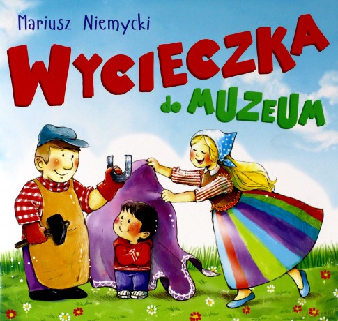 Wycieczka do muzeum - Mariusz Niemycki [KSIĄŻKA]  
