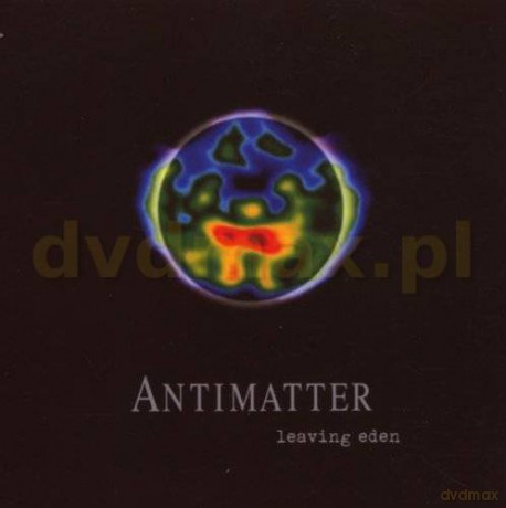 Antimater: Leaving Eden (digipack) [CD]